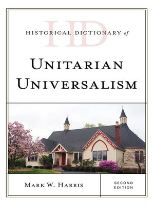 cover image of Historical Dictionary of Unitarian Universalism